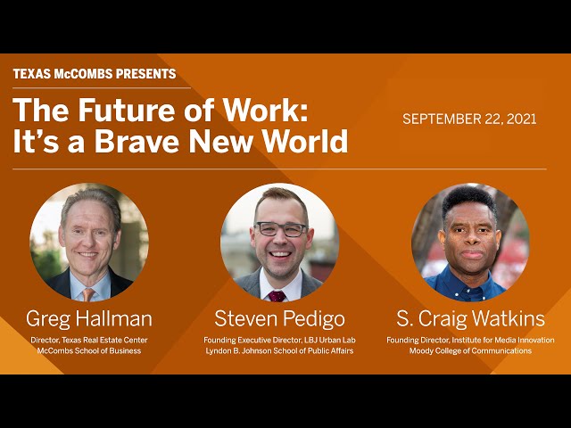 Future of Work: It's a Brave New World