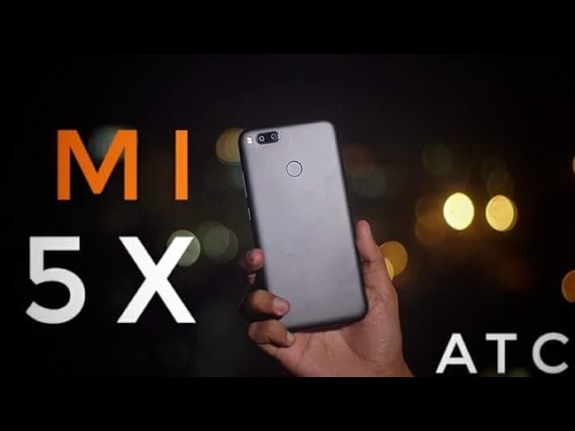 Xiaomi MI5x | The Best Budget Dual Camera Phone | 4K | ATC