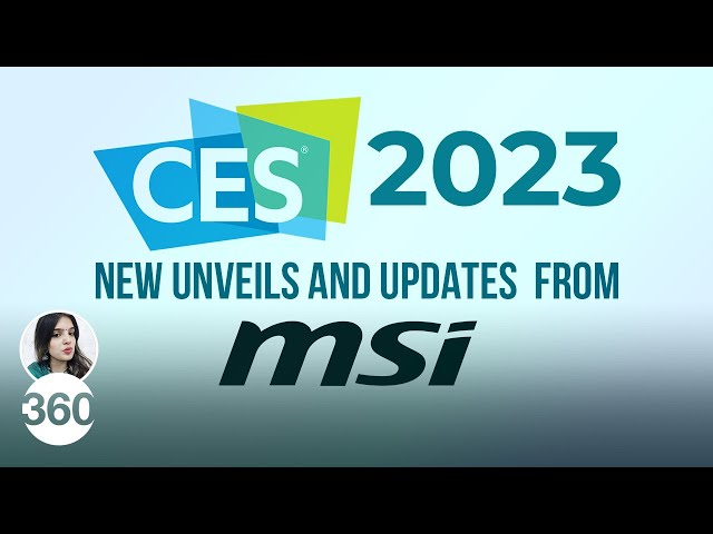 CES 2023: MSI Creator Laptops Updated, Pen 2 Stylus Announced, and More
