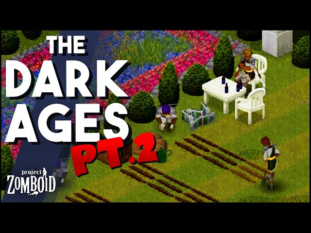 THE DARK AGES DAY 2 Project Zomboid Multiplayer Server, Custom Mods & Settlements!