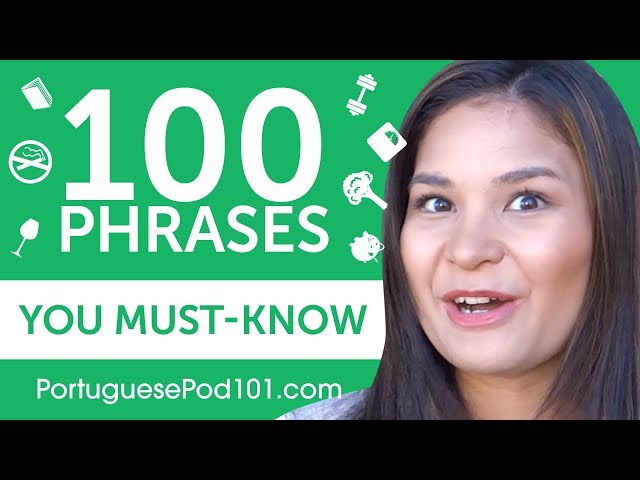 100 Phrases Every Portuguese Beginner Must-Know