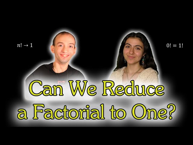 Can We Reduce a Factorial to One?