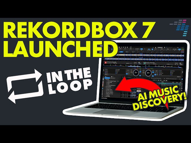 Rekordbox 7 Launched! Here's What DJs Should Know // In The Loop