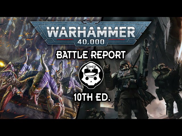 Astra Militarum Vs Tyranids Invasion Fleet | 10th edition Battle Report | Warhammer 40,000
