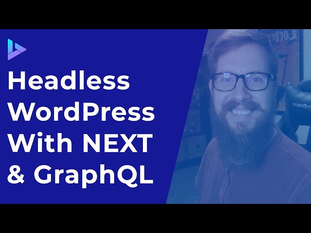 Getting Started with Headless WordPress with NEXTJS & WPGRAPHQL