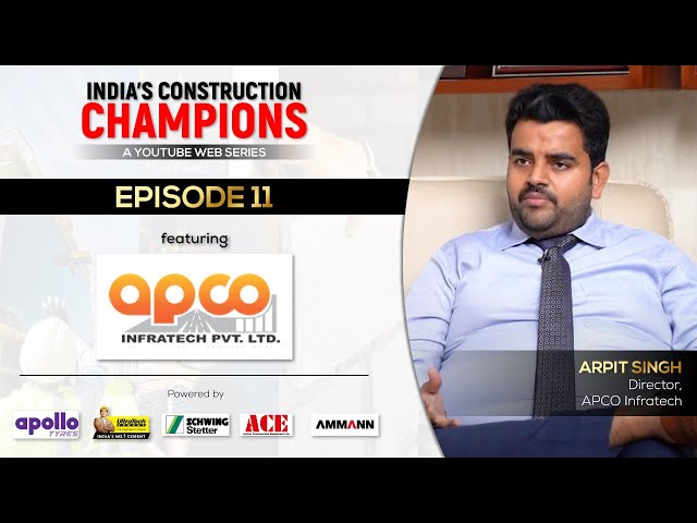 India's Construction Champions | Episode 11 | APCO Infratech | Construction Worlds Web Series