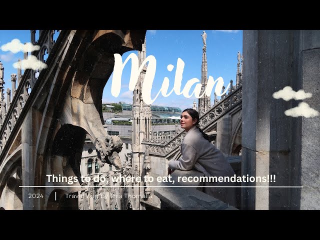 Milan, Italy | Where to eat and things to do