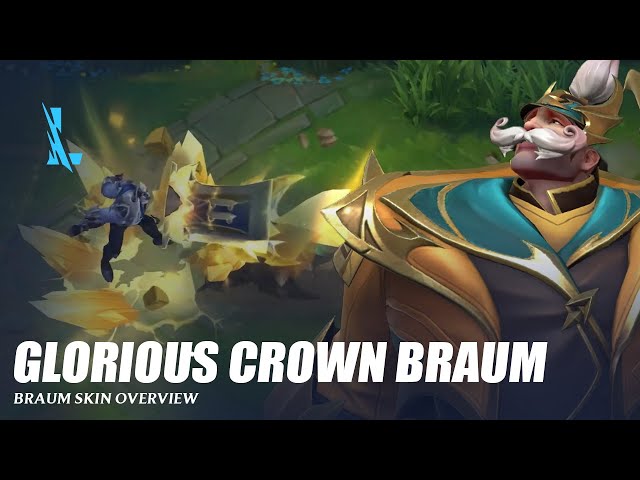 Glorious Crown Braum - Wild Rift