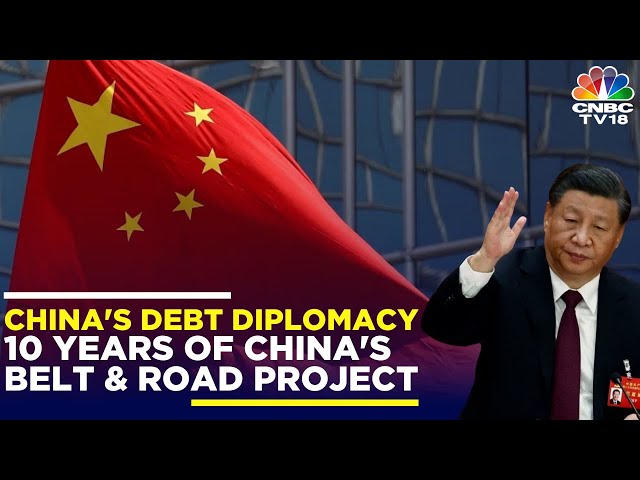China's 'Debt Trap Diplomacy' | 10 Years Of China's Belt & Road Project | The Whole Story | N18V