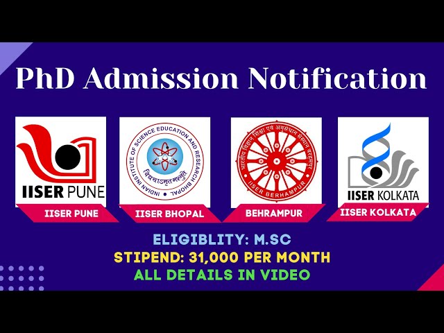 PhD Admission at IISER Kolkata, IISER Behrampur, IISER Pune, IISER Bhopal & NISER Bhubaneswar