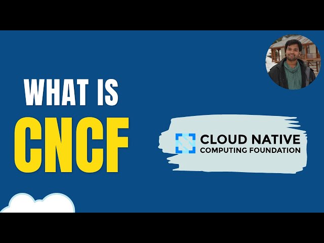 What is CNCF?