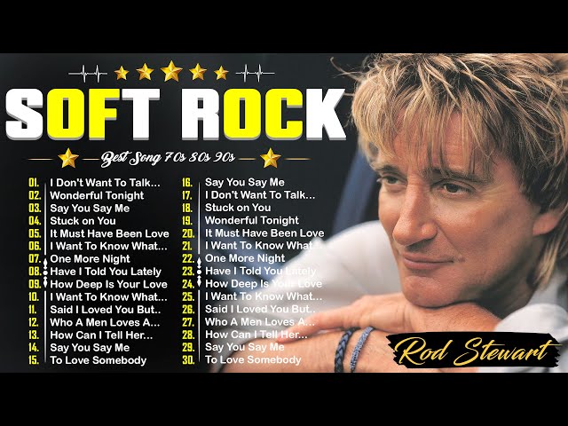 Rod Stewart Full Album Greatest Hits ❤ Rod Stewart Greatest Hits Full Album With Lyrics