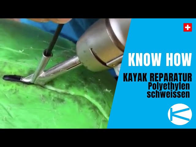 Kajak PE Reparatur - wie man ein Polyethylen Boot richtig schweisst - Kanuschule Versam (Untertitel)