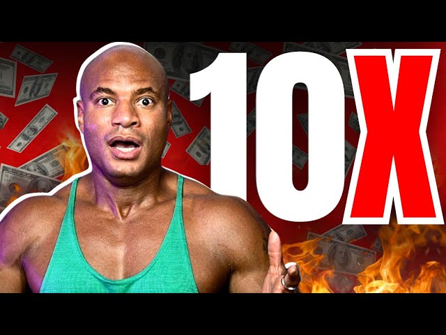 How to 10X your income