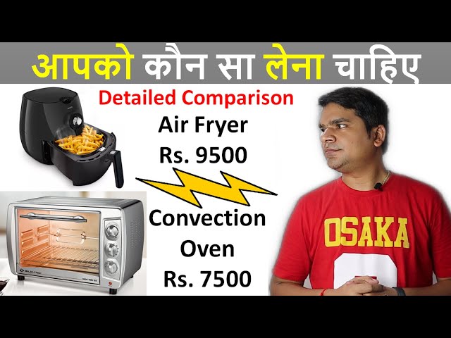 Air fryer vs Convection oven [which one is better for home 2021]