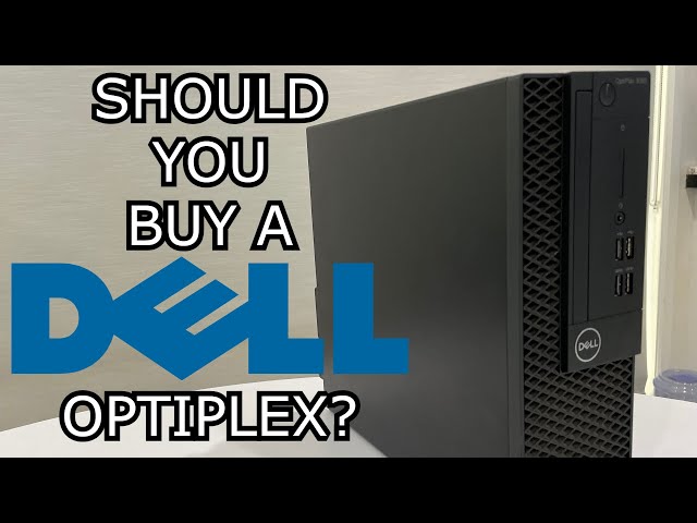 Should you buy a Dell Optiplex?