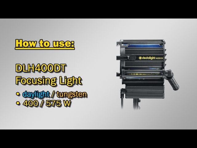 How to use: DLH400DT daylight/tungsten fixture