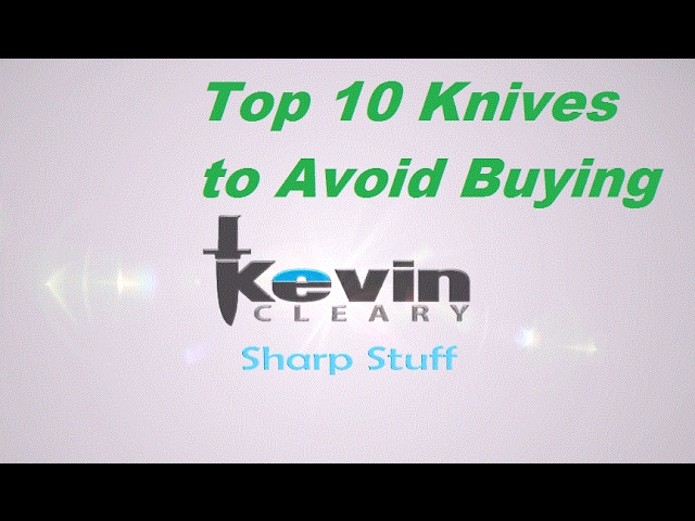 Top Ten Knives To Avoid Buying