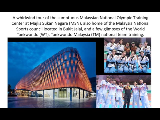 Malaysia's National Sports Center & World Taekwondo National Team