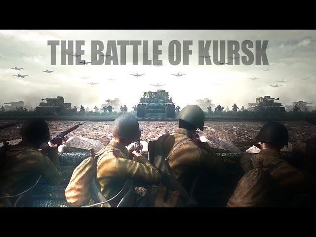 The battle of Kursk ▶ Cinematic Movie