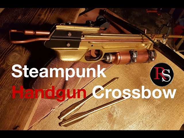 Making A Steampunk Handgun Crossbow // DIY