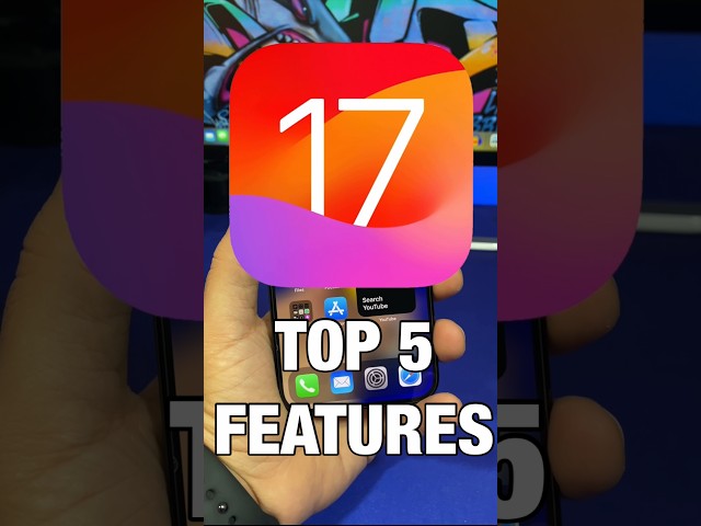 iOS 17 - TOP 5 Features !