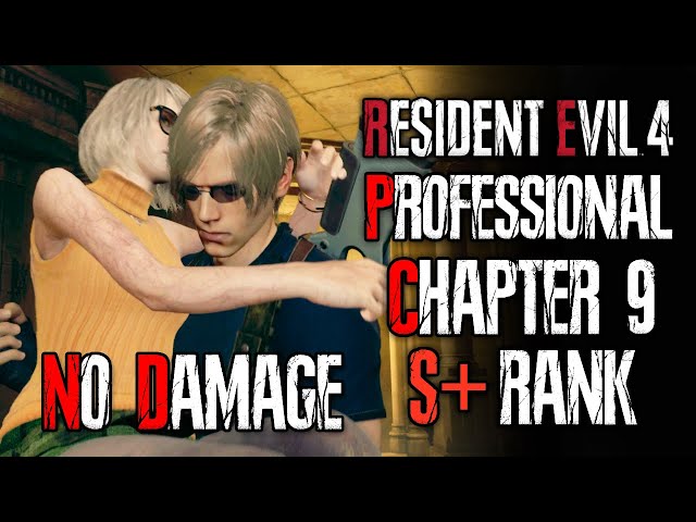 EASY Professional S+ Chapter 9 - No Infinite Ammo / Bonus Weapons - Resident Evil 4 Remake Gameplay