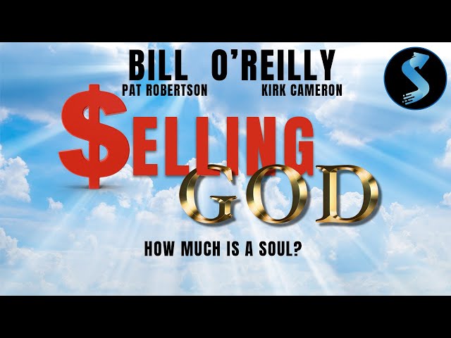 Selling God | Full Documentary | Bruce Gilman | Kirk Cameron | Dr. Noam Chomsky