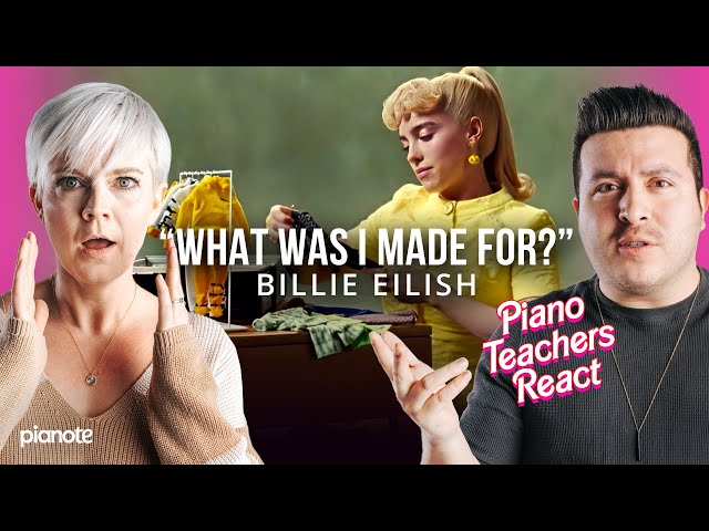 Piano Teachers React to Barbie Song “What Was I Made For?” (Billie Eilish)