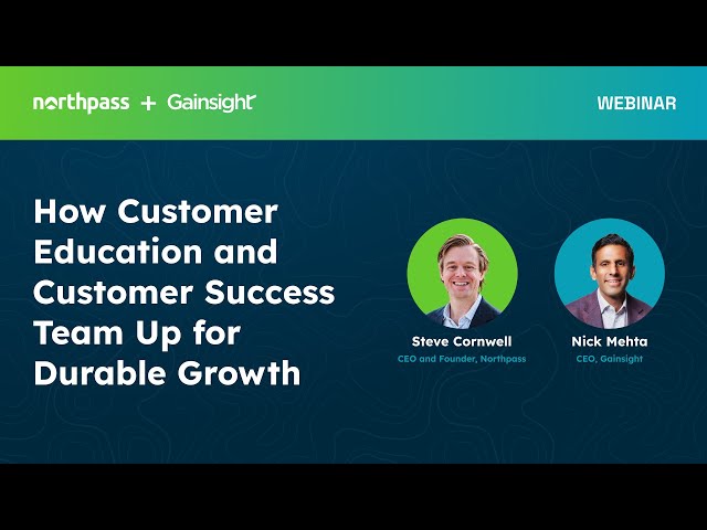 Chat with Nick Mehta, Gainsight CEO | How #CustomerEducation and #CS Team Up for Durable Growth