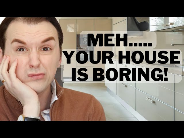 Design Mistakes Making Your House Look BORING! (and how to fix them)
