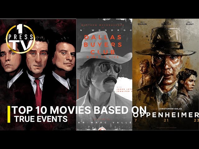 Top 10 Movies Based on a True Story
