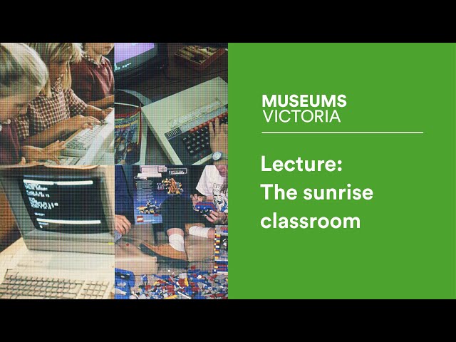 Museum Lecture: The Sunrise Classroom