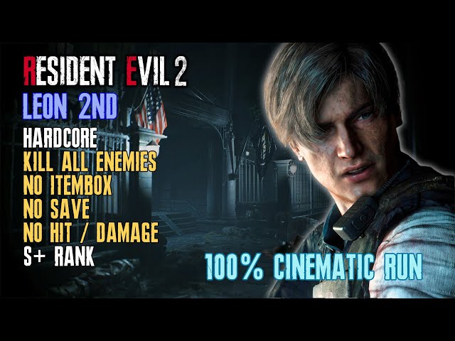 [Resident Evil 2 Remake] Leon 2nd, Hardcore, 100%, Kill All Enemies, No Save, No Hit/Damage, S+