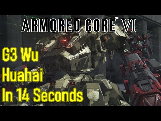 Armored Core 6 G3 Wu Huahai arena battle in 14 seconds, 22/D