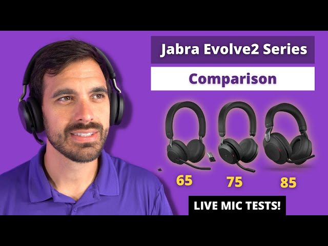 Jabra Evolve2 65 vs Evolve2 75 vs Evolve2 85 - Which Jabra wireless headset is best for you?