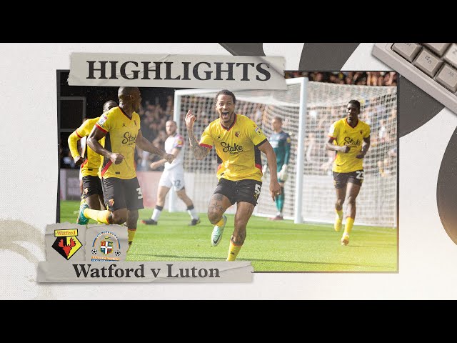 Watford 4-0 Luton Town | Highlights