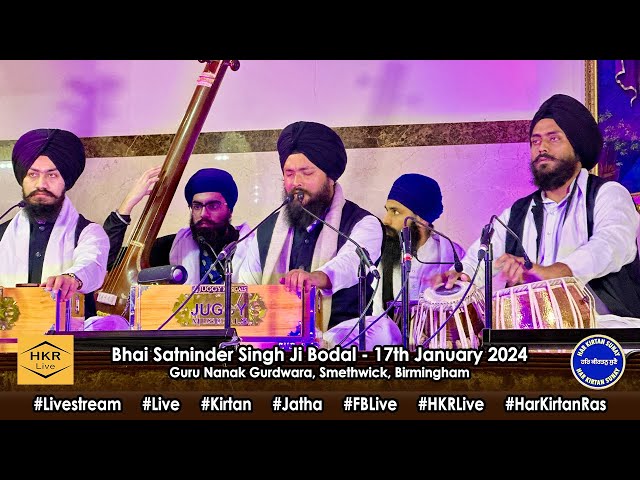 Bhai Satninder Singh Ji Bodal  - GNG Smethwick 17th January 2024