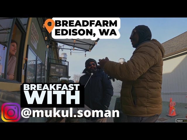 Taking a Break from Bird Photography: Breakfast at The Breadfarm In Edison, Washington with Mukul
