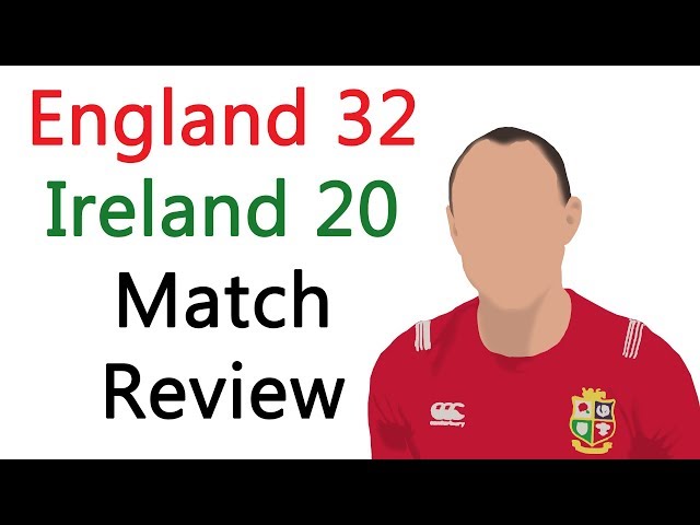 England 32-20 Ireland, Match Review 6 Nations 2019