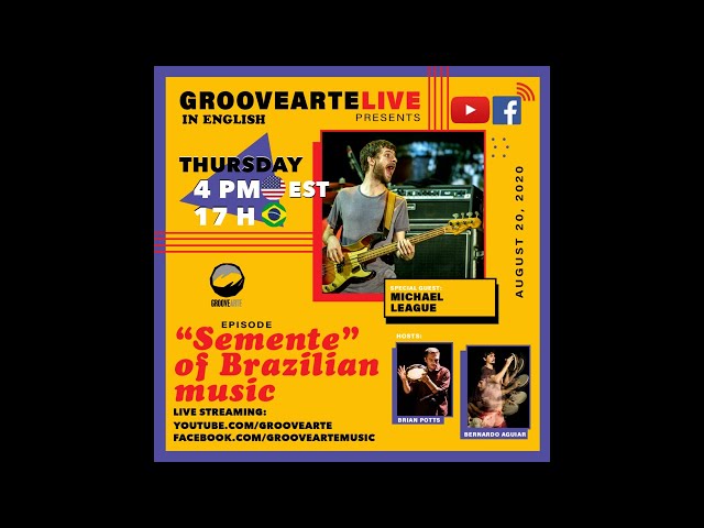 Groove Arte Live: Michael League "'Semente' of Brazilian Music"
