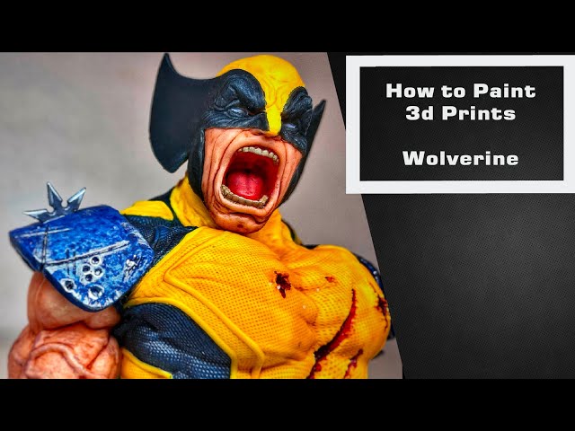 How to Paint 3d Prints - Wolverine by Wicked3d