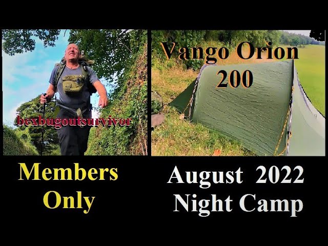 (Members Only) Night Camp Video August 2022...bexbugoutsurvivor
