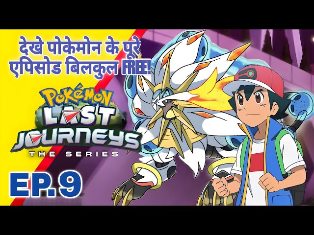Pokemon Last Jurneys Episode 9 | Ash Final Journey | Hindi |