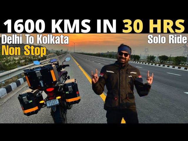 DELHI TO KOLKATA 1600 KMS NON STOP IN 30 HRS | SOLO RIDE | UP-BIHAR- JHARKHAND- WEST BENGAL | CB500X