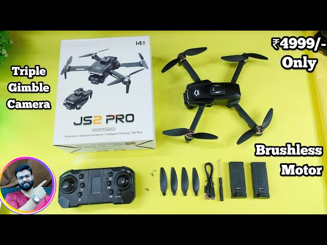 js2 pro drone with Brushless motor & Trple gimble Camera unboxing