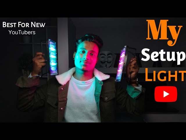 My setup light - Best light for new YouTubers - Sachin Tech