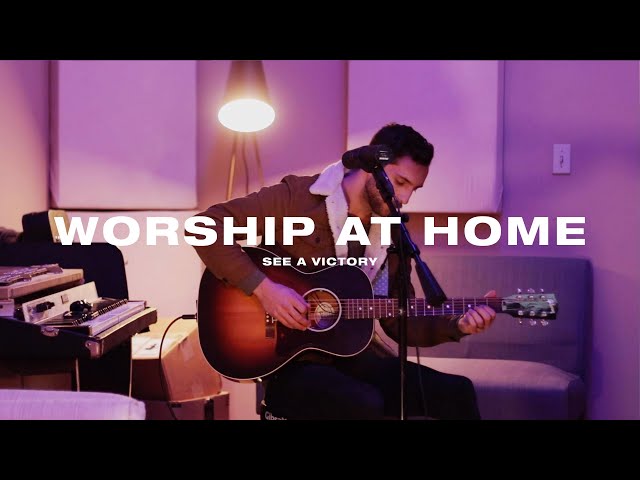 Worship At Home - See a Victory