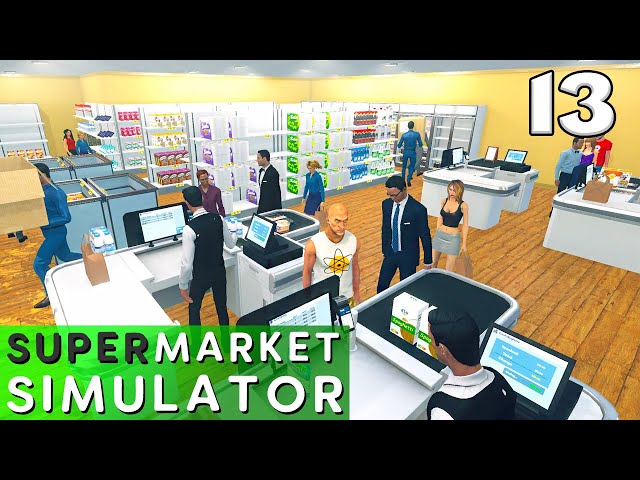 Supermarket Simulator - Ep. 13 - Eat. Grind. Sleep. Repeat.
