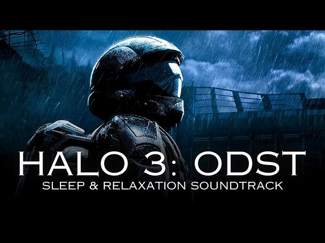 Halo 3 ODST | Sleep and Relaxation Soundtrack